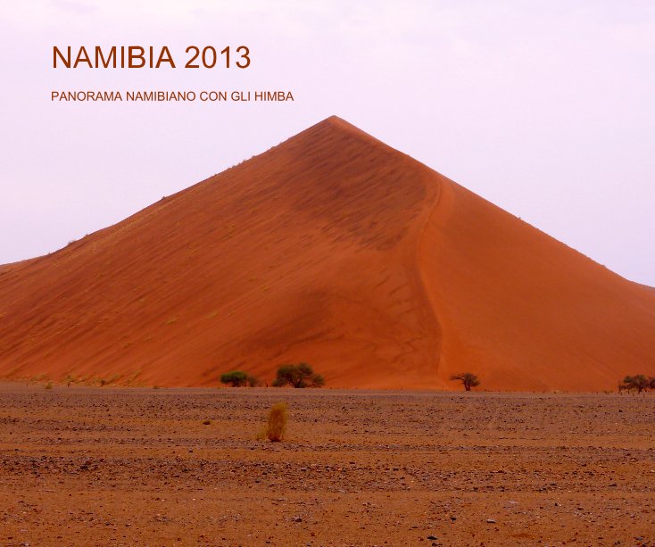 Ver NAMIBIA 2013 por Maria Clara Sasso