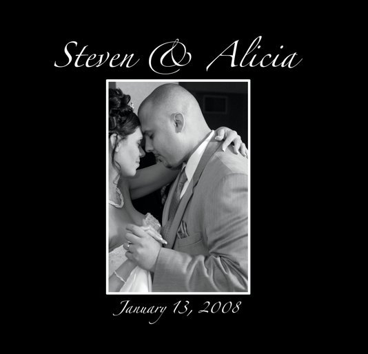 Steven & Alicia- Jan. 13, 2008 nach Charles S Eckenroth anzeigen