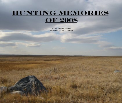 Hunting Memories of 2008 book cover