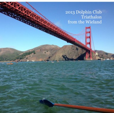 2013 Dolphin Club Triathalon from the Wieland book cover