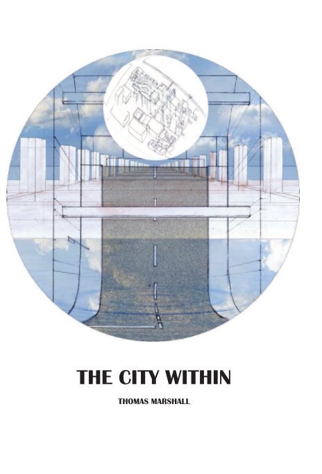 Ver The City Within por Thomas Marshall