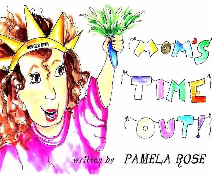 View MOM'S TIME OUT by PAMELA ROSE