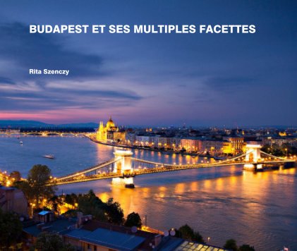 BUDAPEST ET SES MULTIPLES FACETTES book cover