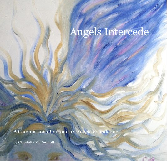 Bekijk Angels Intercede op Claudette McDermott