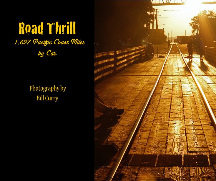 View Road Thrill by Bill Curry Photography
