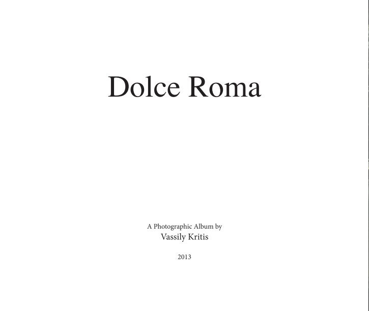 View Dolce Roma by V. Kritis