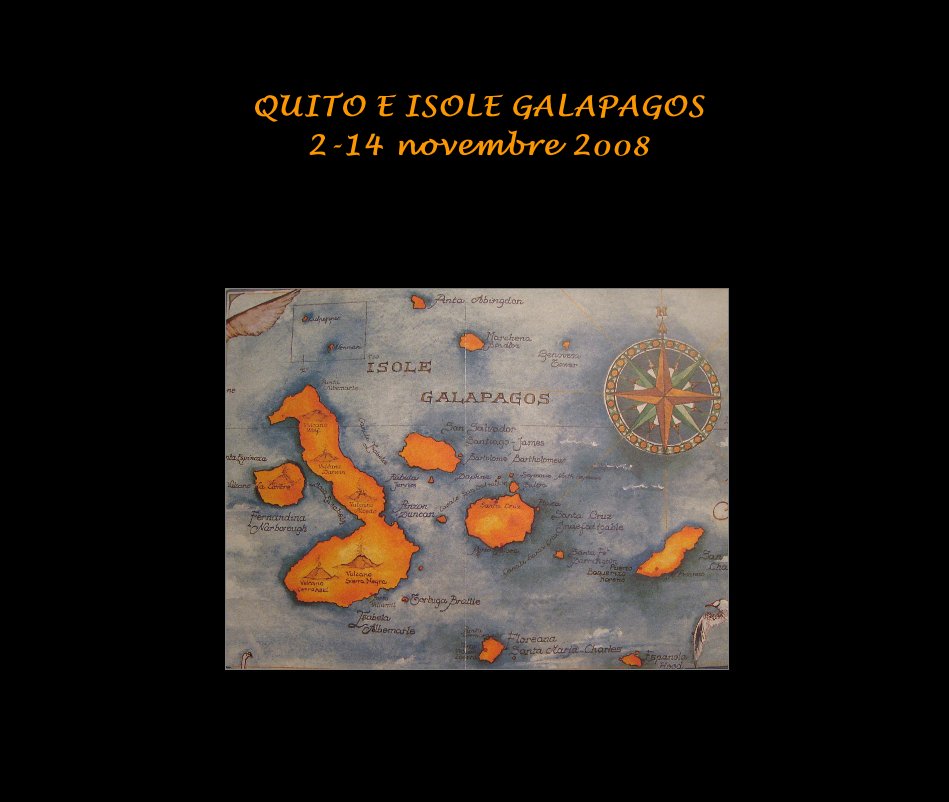 Visualizza QUITO E ISOLE GALAPAGOS 2-14 novembre 2008 di SILVIA E MAX
