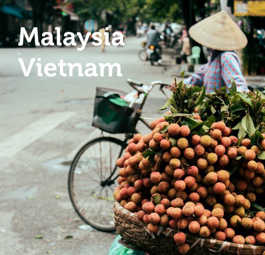 View Malaysia Vietnam by Liliana De Simone