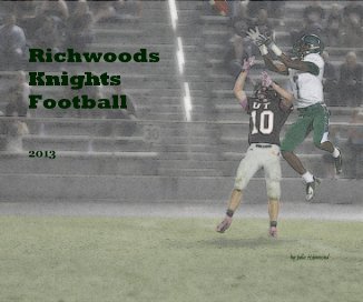 Richwoods Knights Football book cover