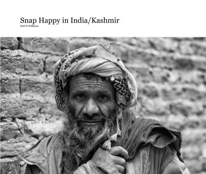 Snap Happy in India/Kashmir Neil D Williams book cover