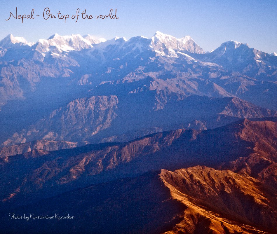 Ver Nepal - On top of the world por Photos by Konstantinos Karaiskos