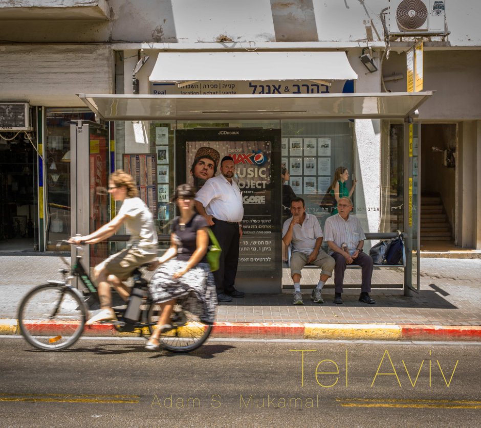 View Tel Aviv by Adam S. Mukamal