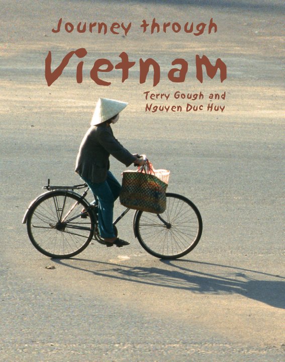 Journey Through Vietnam nach Terry Gough and Nguyen Duc Huy anzeigen