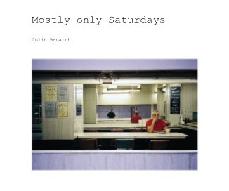 Mostly only Saturdays book cover