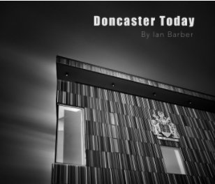 Doncaster Today In Black & White book cover
