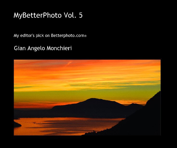 View MyBetterPhoto Vol. 5 by Gian Angelo Monchieri