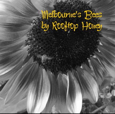 Melbourne's Bees by Rooftop Honey book cover