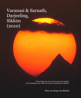 Varanasi & Sarnath, Darjeeling, Sikkim (2010) book cover