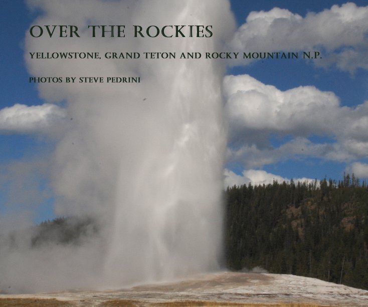 Ver Over the Rockies por Steve Pedrini