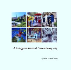 A instagram book of Luxembourg city book cover