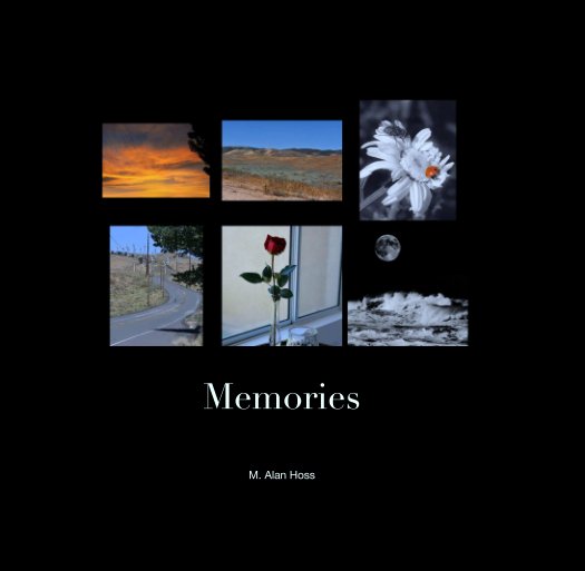View Memories by M. Alan Hoss