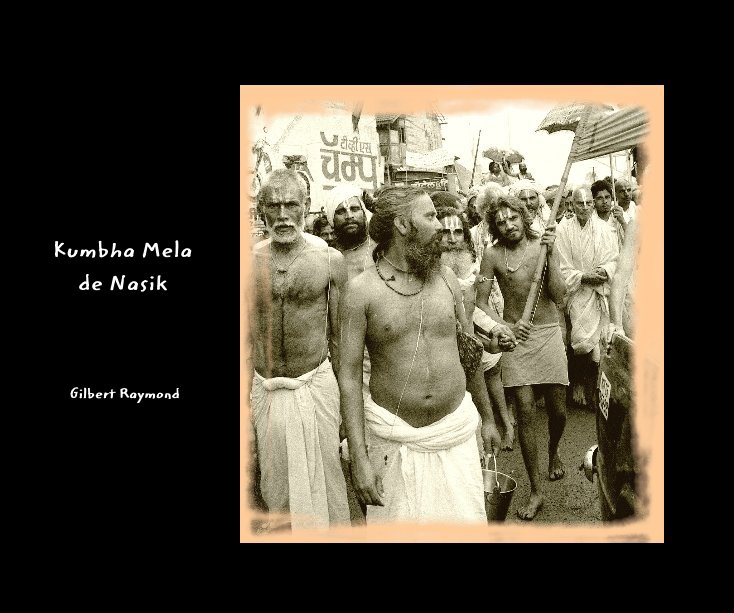 Ver Kumbha Mela de Nasik por Gilbert Raymond