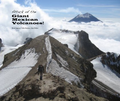 Attack of the Giant Mexican Volcanoes! book cover