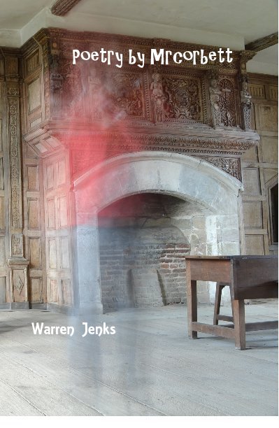 Bekijk Poetry by Mrcorbett op Warren Jenks