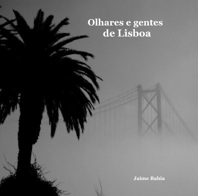 Olhares e gentes de Lisboa book cover