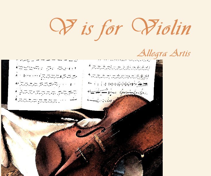 View V is for Violin by Allegra Artis
