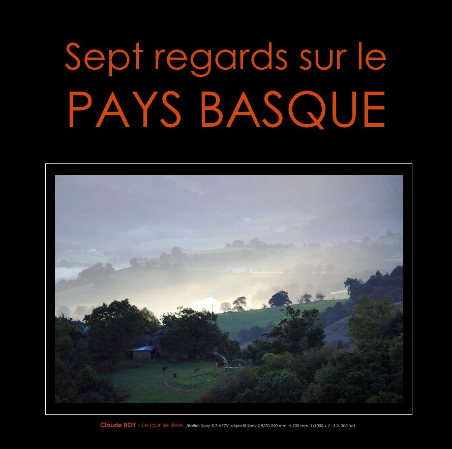 Ver 7 regards sur LE PAYS BASQUE por Jean-Louis Mausset