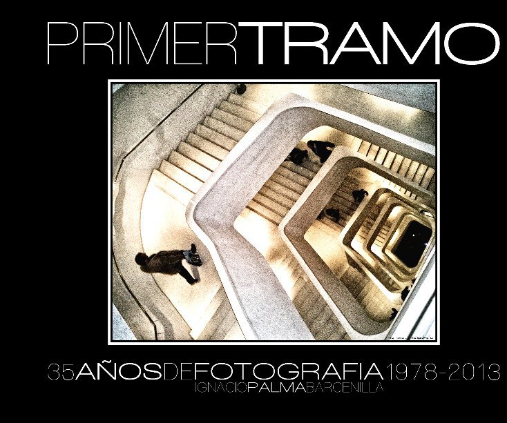 View Primer Tramo by Ignacio S Palma Barcenilla