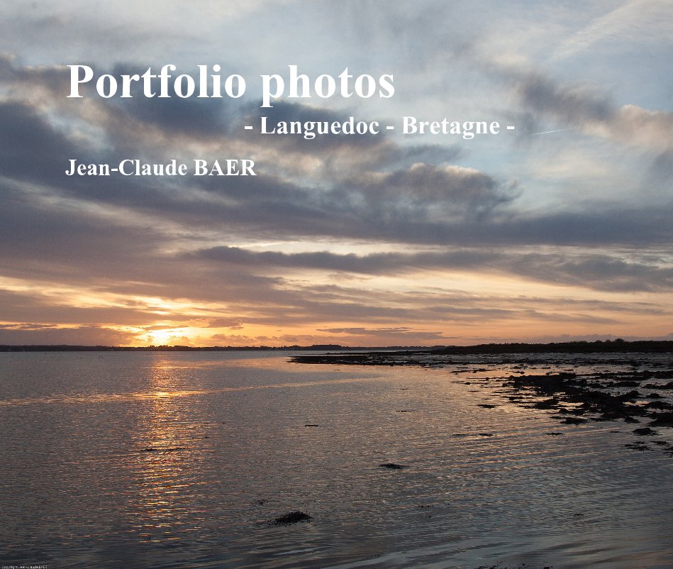 Ver Portfolio photos - Languedoc - Bretagne - por Jean-Claude BAER
