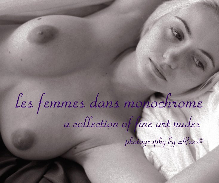 View les femmes dans monochrome by photography by Rees