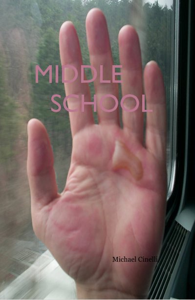 Ver MIDDLE SCHOOL por Michael Cinelli
