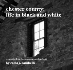 chester county: life in black and white book cover