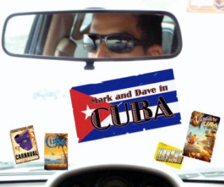 Mark and Dave in Cuba book cover
