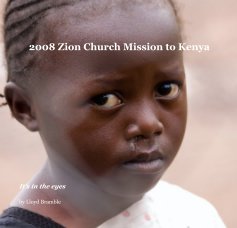 2008 Zion Church Mission to Kenya book cover