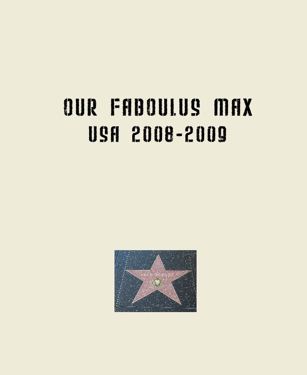 Ver Our Faboulus Max USA 2008-2009 por Sabine Shelton