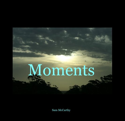 View Moments by Sam McCarthy