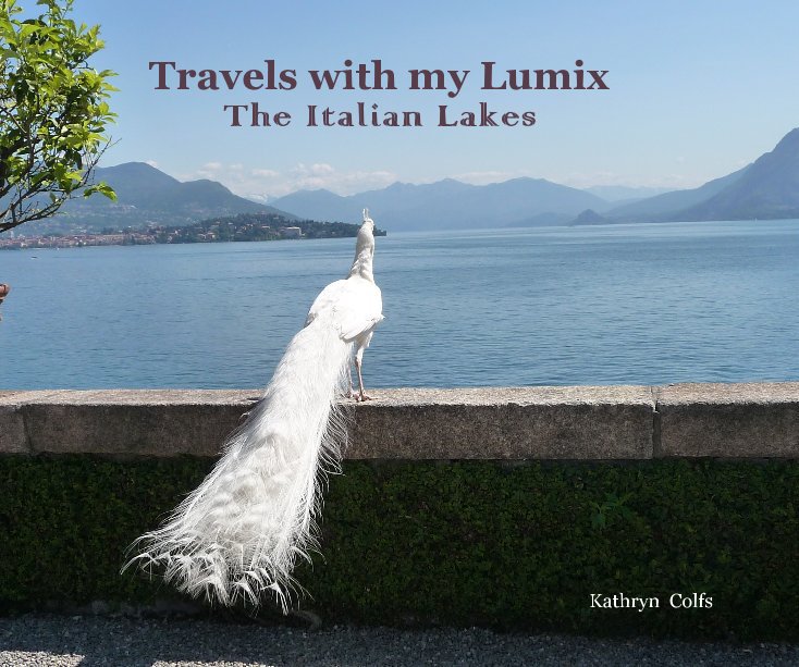 View Travels with my Lumix The Italian Lakes by Kathryn Colfs