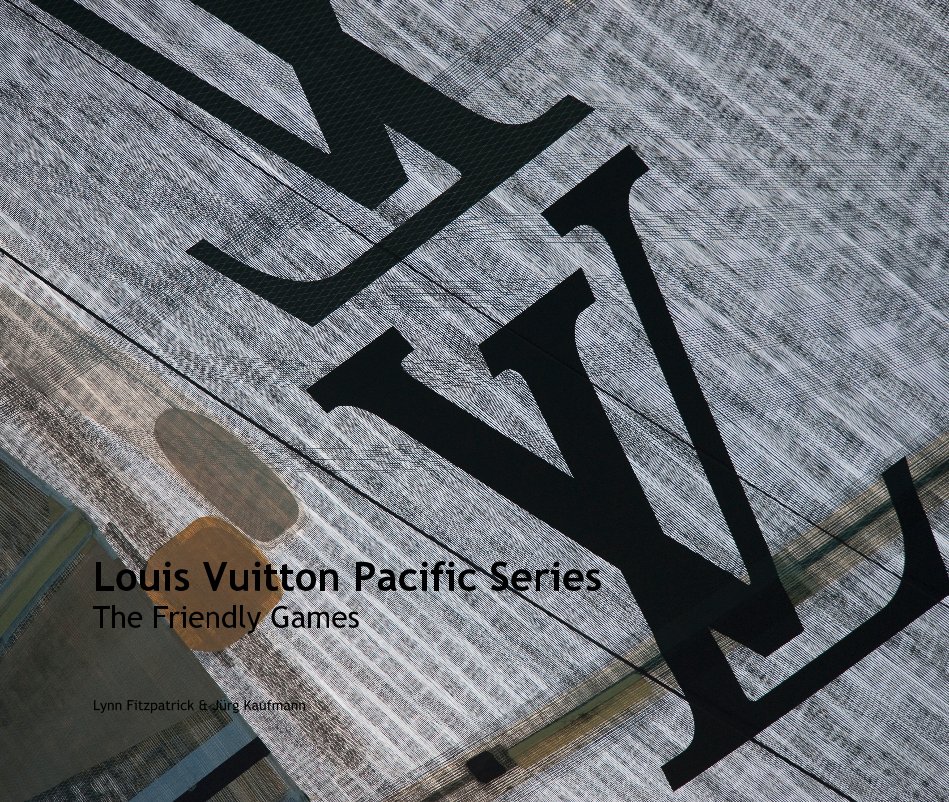 Ver Louis Vuitton Pacific Series por Lynn Fitzpatrick & Juerg Kaufmann