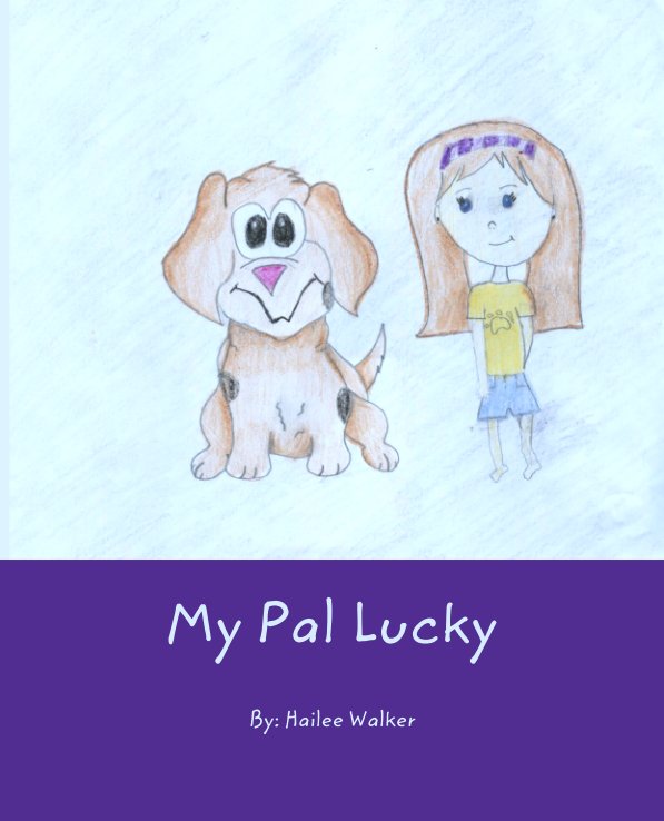 View My Pal Lucky by Hailee Walker