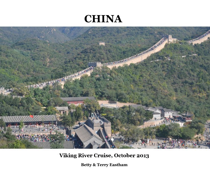 View CHINA by Betty & Terry Eastham