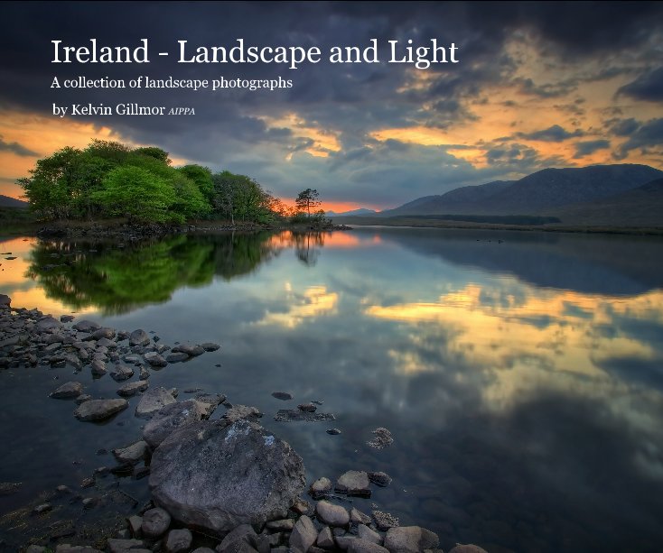View Ireland - Landscape and Light by Kelvin Gillmor AIPPA