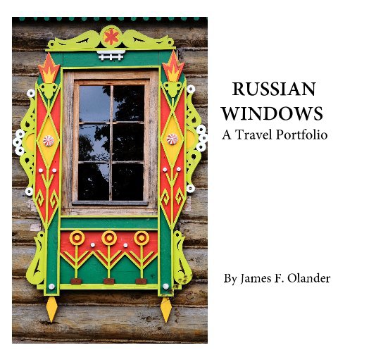 View Russian Windows by James F. Olander