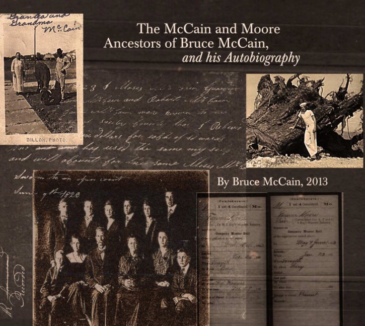 Visualizza The McCain and Moore Ancestors di Bruce McCain