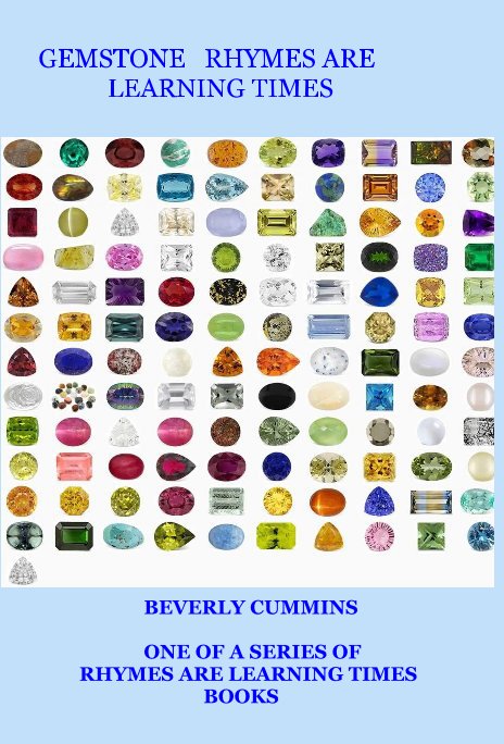 View GEMSTONE RHYMES AND RAPS ARE LEARNING TIMES by BEVERLY CUMMINS