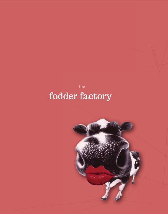 View The Fodder Factory by Jessica Garnham