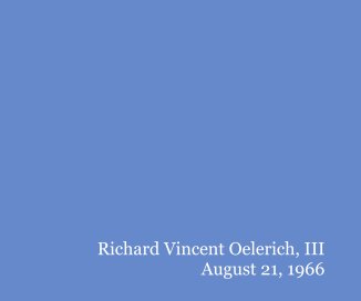 Richard Vincent Oelerich, III August 21, 1966 book cover